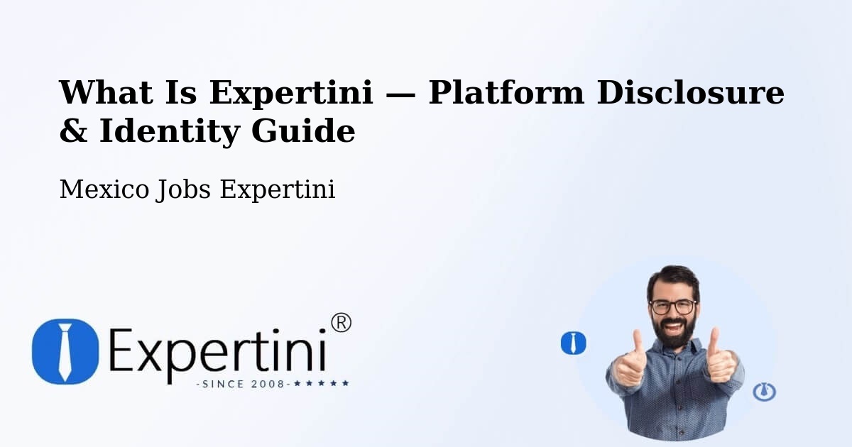 What Is Expertini — Platform Disclosure & Identity Guide – Tepec
